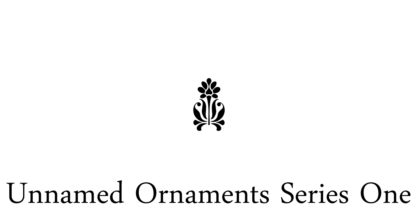 Unnamed Ornaments Series One